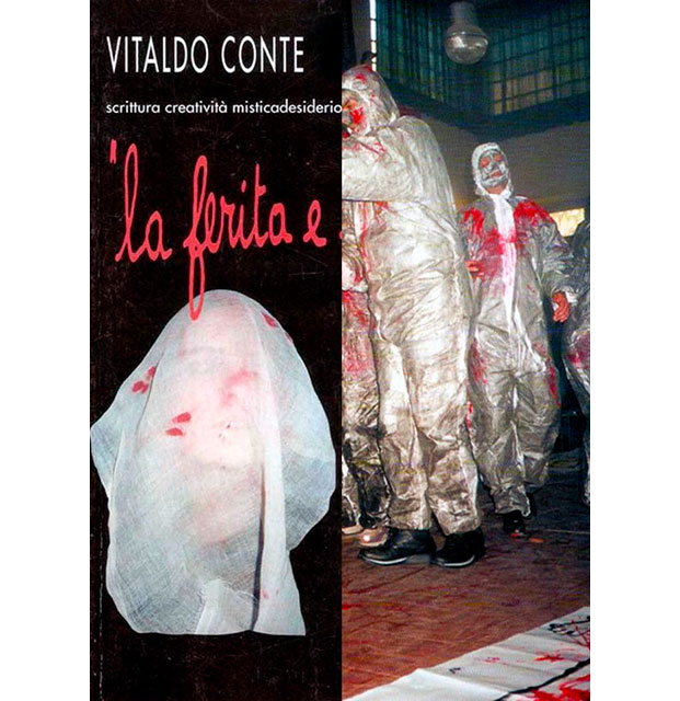 Vitaldo Conte, La Ferita, Messina Siracusa, 2001